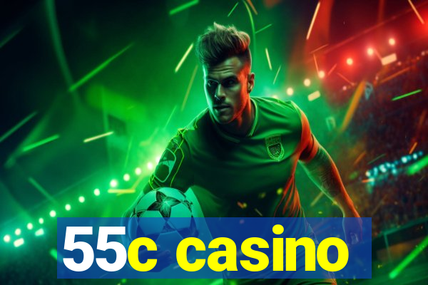 55c casino